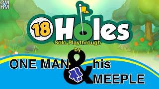 One Man and His Meeple plays 18 Holes Solo Chaos Golf - solo boardgame playthrough