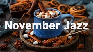 November Jazz Coffee - Relaxing Autumn Coffee Shop Music for Study, Work - Smooth Jazz Background