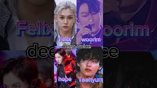 who has deep voice woorim #Felix #jhope #taehyung  #Gallardo #woorim #btsshorts