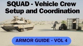 SQUAD - Crew Setup and Coordination - Armor Guide Vol. 4