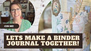 Let's Make a Binder Junk Journal Together! Join me in July!  FREEBIE Included from @MadPaperCrush !