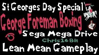 St Georges Day Special! George Foreman Boxing