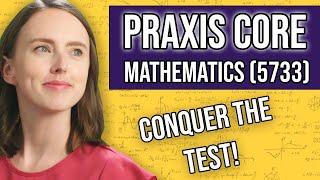 Praxis Core Math (5733) Study Guide + Practice Questions