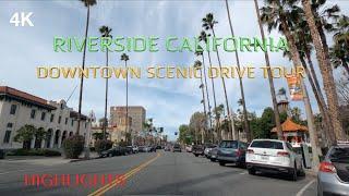 4K RIVERSIDE CALIFORNIA SCENIC DRIVE TOUR