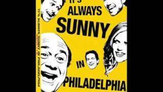 It's Always Sunny in Philadelphia Theme