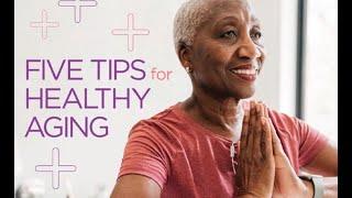 5 Tips for Healthy Aging | UPMC HealthBeat