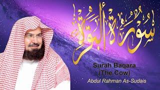 Surah Baqarah - Beautiful Recitation by Sheikh Sudais | سورة البقرة - عبد الرحمن السديس