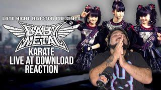 BABYMETAL - KARATE (live Drownload Aka Download 2016) (Reaction)