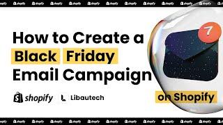 How to Create a Black Friday Email Campaign on Shopify