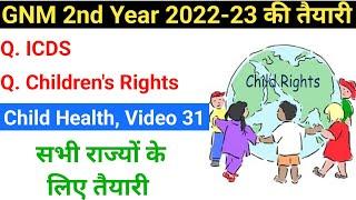 GNM second year Child health Nursing की तैयारी Video 31, Children's Rights & ICDS, 2022-23