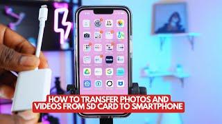 Quickly Transfer Photos And Videos From Your SD Card To Your iPhone ll A Beginners Guide.