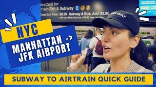 How to get to JFK Airport from Manhattan using subway and Airtrain - 2023 NYC Guide