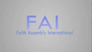 Faith Assembly International- where everyone is family