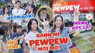 Team UT: Khai trương BÁNH MÌ PEWPEW cơ sở HÀ NỘI!