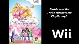 Barbie and the Three Musketeers (Nintendo Wii) Playthrough (Gameplay) The Wii Files