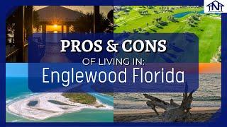 2024 Pros and Cons of Living in Englewood Florida