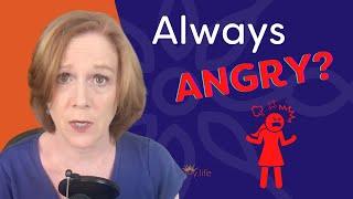 Angry All The Time