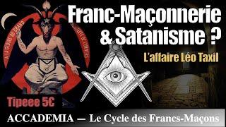 Franc-Maçonnerie : Antimaçonnisme et Satanisme ? - L'affaire Léo Taxil