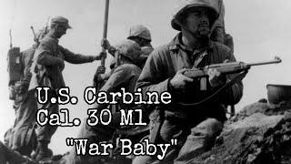 WWll U.S. M1 Carbine "War Baby"