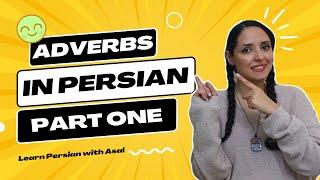 Learn Persian Grammar : Different Types of Adverbs in Persian or Farsi Language #1