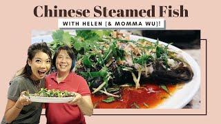 Chinese Steamed Fish with Helen (and Momma Wu!) // Cooking with ABG