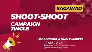 Shoot-Shoot Campaign Jingle | Election Jingle | Kagawad Jingle