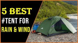 Top 5 Best Tent For Rain & Wind While Camping In 2022 | Rain Tent Reviews 2022