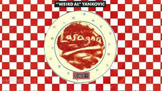 La Lasagna (Versione Italiana AI) "Weird Al" Yankovic