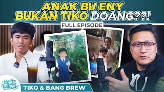 TERBONGKAR!! ORANG TUA TIKO DULUNYA SEORANG MILIADER!!! - TIKO, BANG BREW PART FULL