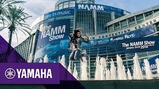 Welcome to The NAMM Show 2018 | Yamaha Music