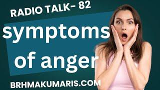 Symptoms of anger