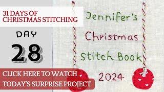 Day 28 - 31 Days of Christmas Stitching - Advent Calendar #embroidery #slowstitching #stitching