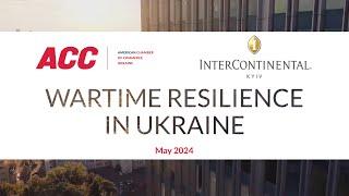 Wartime Resilience in Ukraine. InterContinental Kyiv