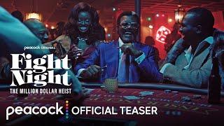 Fight Night: The Million Dollar Heist | Official Teaser | Peacock Original