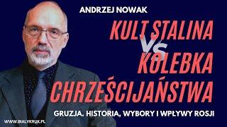 Między Chrystusem a Stalinem - Gruzja. Prof. Andrzej Nowak