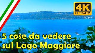 5 Cose da vedere sul Lago Maggiore