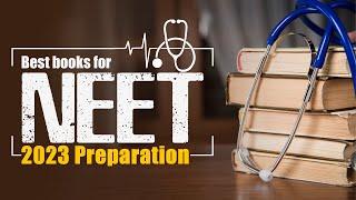 Best Books for NEET 2023 - Physics, Chemistry & Biology
