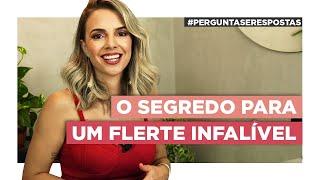 O Segredo Para Um Flerte Infalível | Especialista em Conquista | Luiza Vono