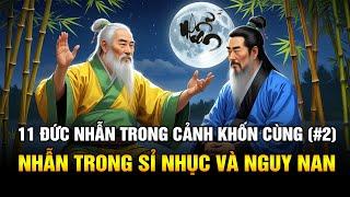 11 Đức Nhẫn Trong Cảnh Khốn Cùng (#2): Nhục Nguy Chi Nhẫn – Nhẫn Trong Sự Sỉ Nhục và Nguy Nan