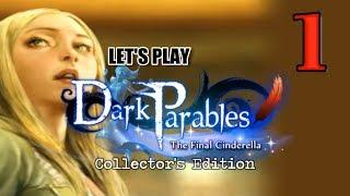 Dark Parables 5: The Final Cinderella CE [01] w/YourGibs - TURNED TO GLASS - OPENING - Part 1