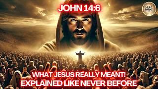 I AM the WAY, TRUTH, and LIFE—The Meaning That Will CHANGE You!
