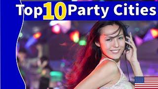 Top 10 Party Cities in the United States