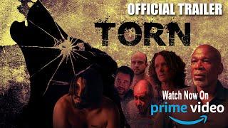 Torn Official Trailer | Watch Now - Prime Video | Alfonso Freeman | Jordon Alexander | Hunter Thore