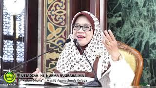 Dra. Hj. Nurma Nugraha. MA. Kajian Dhuha Masjid Sunda Kelapa