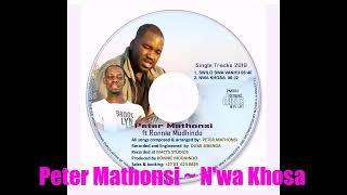 Peter Mathonsi Ft Ronnie Mdhindo ~ Tribute song to Kokwani N'wa Khosa