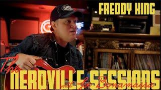 Nerdville Sessions w/Joe Bonamassa | Freddie King