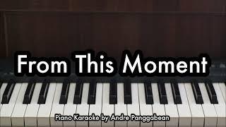 From This Moment - Shania Twain | Piano Karaoke by Andre Panggabean