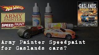 Using Army Painter Speedpaint to paint Gaslands Cars ... are they any good?