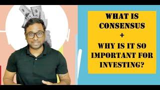 What is Analyst or Market Consensus and why is it important