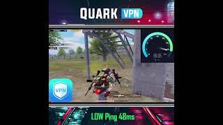 Speedy Quark VPN- Avoid Lag When You Play Online Games|PUBG Mobile|Leagues of Legend|FreeFire